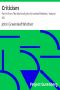 [Gutenberg 9598] • Criticism / Part 4 from The Works of John Greenleaf Whittier, Volume VII